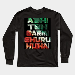 Abhi Toh Garmi Shuru hui hai Long Sleeve T-Shirt